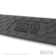 Load image into Gallery viewer, Westin 19-22 Chev/GMC Silverado/Sierra 1500 DC (No 2019 Ltd) Platinum 4 Oval Nerf Step Bars - Blk