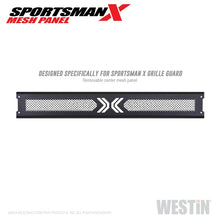 Load image into Gallery viewer, Westin 16-18 Chevrolet Silverado / 09-18 RAM 1500 Sportsman X Mesh Panel - Tex. Blk