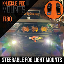 Load image into Gallery viewer, Toyota FJ80 Landcruiser Steerable Knuckle Pod Light Mounts (1990-1997)
