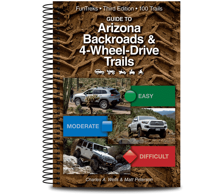 GUIDE TO ARIZONA BACKROADS & 4-WHEEL-DRIVE TRAILS